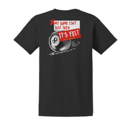 Degenerate My 8 Ball Game Is Felt