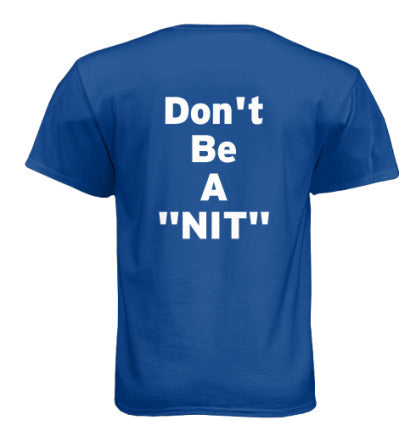 Don't Be A Nit Shirt